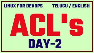 Day:2 Linux ACL's for DevOps Explanation | beginners | freshers | experienced | by  kk