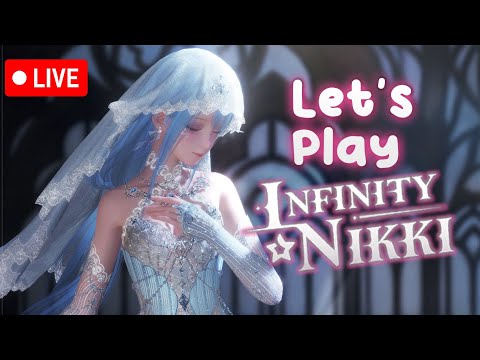 🔴LETS PLAY The new Update in Infinity Nikki !🎀