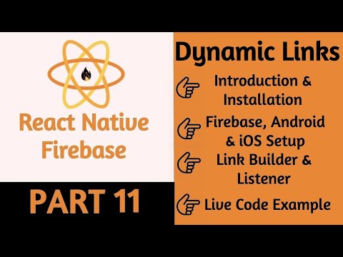 #51 React Native Firebase Dynamic Links | Part 11