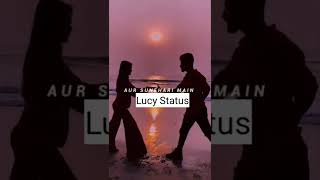 TUM JO MIL HO JAB SE |Lucy Status|#shorts #Lucystatus#shorts #hidevideos #sad #broken
