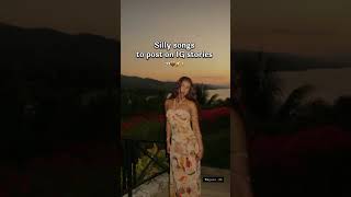 SILLY SONGS TO POST ON IG STORIES || #shorts #sillysongs #songsideas #aesthetic #aesthesticsong #sub