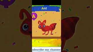 A For Ant 🐜#kidssong #kids #study #song #shorts #youtubeshorts me