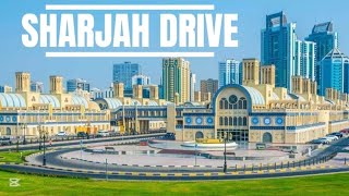 Sharjah Drive | Driving Tour | Explore Dubai with Nadia 