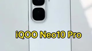 iQOO Neo10 Pro真机上手开箱评测，据说价格也给力@DOU+小助手 iQOONeo10 内容启发搜索