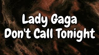 Lady Gaga - Don't Call Tonight (Lyrics)