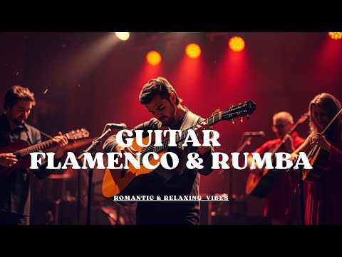 🎸Guitar - Flamenco & Rumba | Soulful Vibes