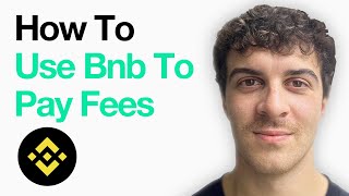 How To Use Bnb To Pay Fees On Binance (Step By Step) (Full 2025 Guide)