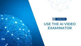 TIDWIT AI Video Examinator