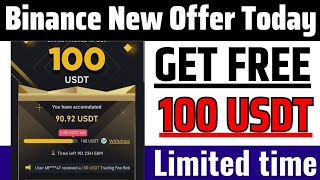 Binance New Offer Today | New Crypto Loot 2023, instant payment airdrop
