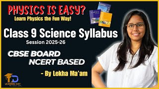 CBSE-Based NCERT Class 9 Science(Physics) 2025–26 📚 New Syllabus Explained