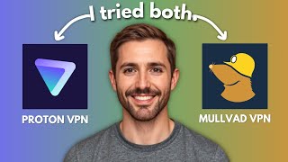 Proton VPN vs Mullvad VPN Honest Review (2025)