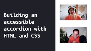 Building an accessible accordion with HTML and CSS - No Script Show Learn