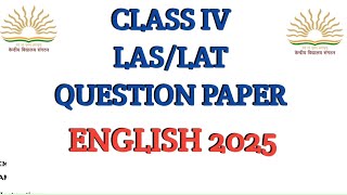 Kv class 4 | lat/las |exam question paper | 2025 #english #kv #kvs #las #ncert  #kv360 @KVS360 