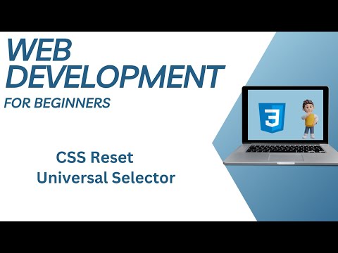 Ultimate Web Development For Beginners | Universal selector | What is css reset Tutorial no 15