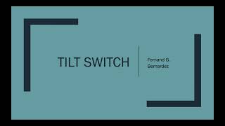 9. Tilt Switch