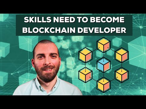 7 Skills You Need to Become a Blockchain Developer