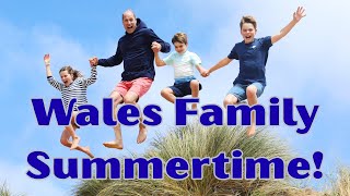 IT'S SUMMER VACATION! THE WALES FAMILY SUMMERTIME HOLIDAY ENERGIES.