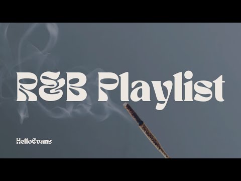 Even in high tides - R&B Playlist