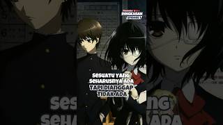 Sesuatu Yang Seharusnya Ada Tapi Dianggap Tidak Ada | Another #anime