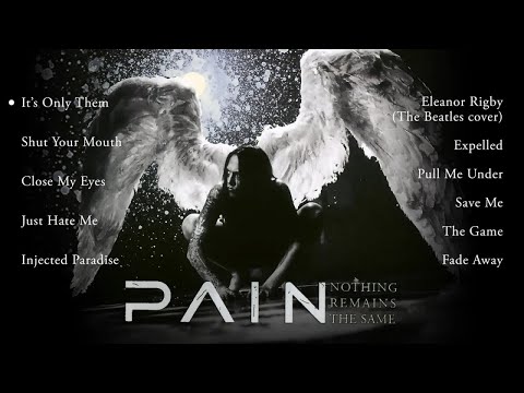 PAIN - Nothing Remains The Same (OFFICIAL FULL ALBUM STREAM)