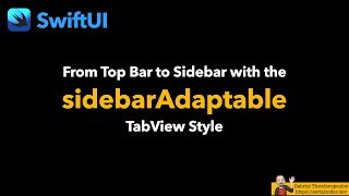 From Top Bar To Sidebar With The sidebarAdaptable TabView Style