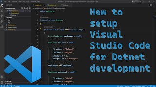 How to setup Visual Studio Code for Dotnet development