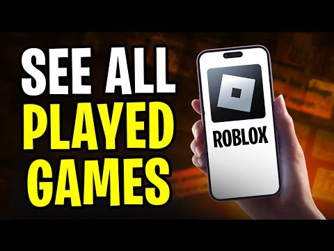 How to See All the Games You Ever Played on Roblox Mobile (2025)