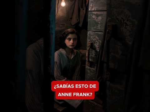 ¿Sabías esto de Anne Frank?