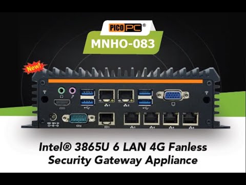 Intel® 3865U 6 LAN 4G Fanless Security Gateway Appliance Industrial PC | PICO PC® MNHO-083