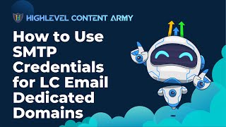 How to Use SMTP Credentials for LC Email Dedicated Domains