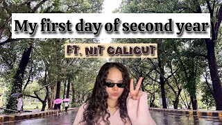 First day of 2nd year at nit | Nit calicut | #nit #nitian #jee #jeemains #nitc #nitcalicut