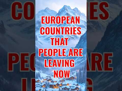 Top 10 European Countries People Are Leaving in 2025 | Shocking Reasons Revealed!