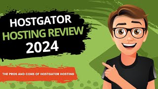 HostGator Review 2024: Discover the PROS and CONS!
