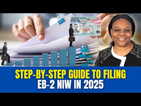Step-by-Step Guide to Filing EB-2 NIW in 2025 | Your Complete Filing Blueprint