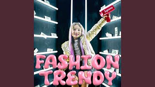 Fashion Trendy (feat. Ivanna Molina)