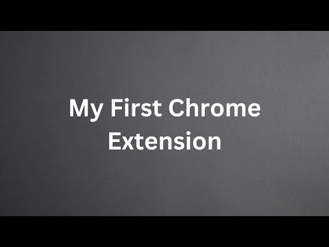 My First Chrome Extension