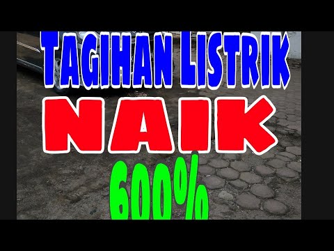 Gawat kali Tagihan listrik PLN naik membengkak 600%