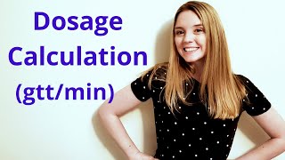 DOSAGE CALCULATION (DRIP RATES) | gtts/min