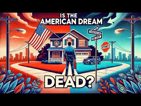 "Is the American Dream Dead? The Truth Behind the Struggles and Hope"