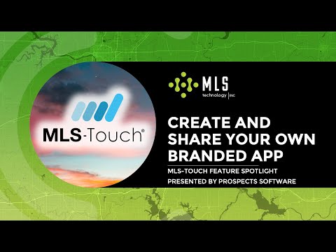 MLS-Touch Feature Spotlight: Create and Share Your Own Branded App