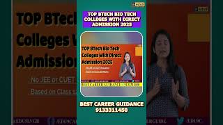 B.Tech Biotechnology Admission 2025 | No Entrance Exam Required!