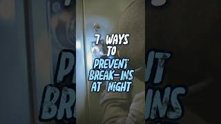 🌙 7 Ways to Prevent Break-Ins at Night 🛡️ #breakinprevention #burglaryprevention #homesafety