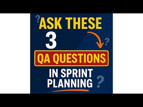 3 QA Questions to Ask in Every Sprint Planning | Must-Know Tips for Agile QA Teams