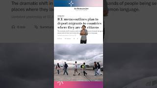 ICE Memo Details Plan to Deport Migrants to Non Native Countries