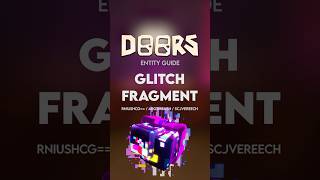 Glitch Fragment - Doors Entity Guide #roblox #doors #doorsroblox