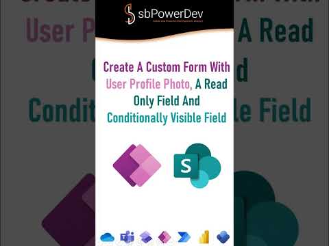 Create Custom Form with a User Profile Photo, Read-Only & Conditionally Visible Field | #sbPowerDev