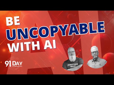 The Expert Behind the UNCOPYABLE Series | 91 Day AI Transformation Podcast