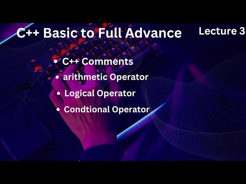 C++ Tutorial for Beginners | Comments in C++ | Operator in C++ | Learn C++ in 25 minutes