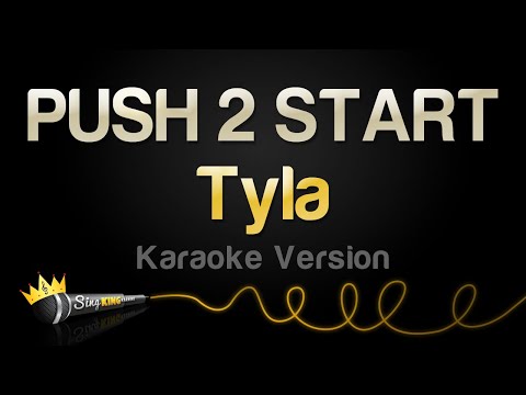 Tyla - PUSH 2 START (Karaoke Version)