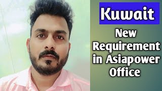 New Requirements in Kuwait/ Asiapower Office Mumbai